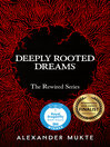 Cover image for Deeply Rooted Dreams